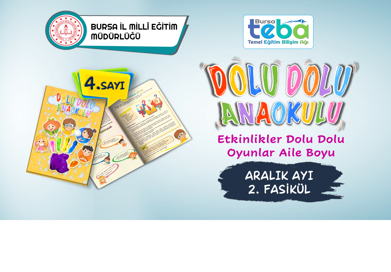 "DOLU DOLU ANAOKULU" ARALIK AYI 2. E-FASİKÜLÜ YAYIMLANDI.