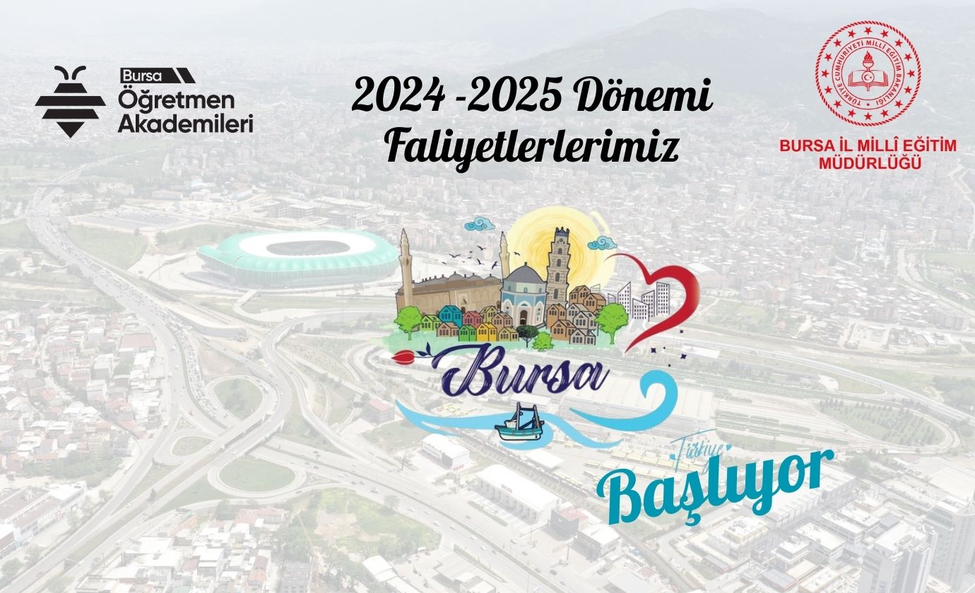 2024-2025 Bursa Akademi Faaliyetlerimiz Başlıyor