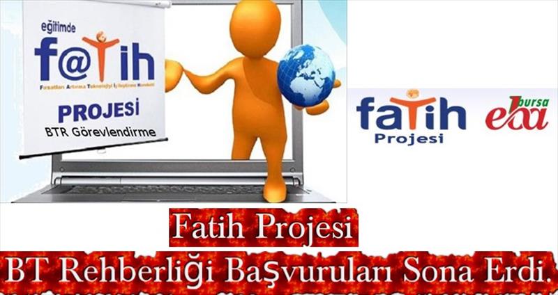 Fatih Projesi BT Rehberliği Başvuruları Sona Erdi.