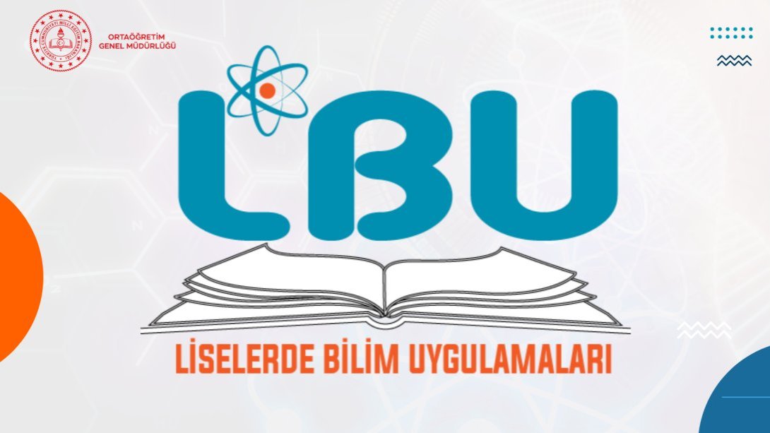 LİSELERDE BİLİM UYGULAMALARI