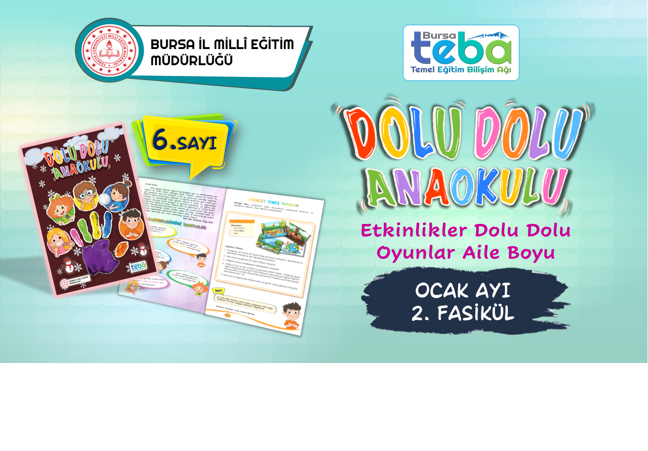 "DOLU DOLU ANAOKULU" OCAK AYI 2. E-FASİKÜLÜ YAYIMLANDI.